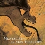 Mentalizing in Arts Therapies