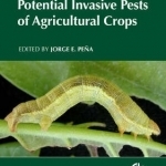 Potential Invasive Pests of Agricultural Crops: Trees for Society and the Environment