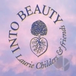 Into Beauty by Laurie Childers