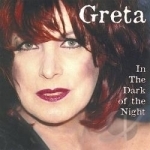 In the Dark of the Night by Greta