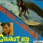 Greatest Hits by Dick Dale / Dick Dale &amp; His Del-Tones