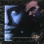 Cleanse, Fold and Manipulate by Skinny Puppy