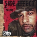 Dirt Hustlin&#039; by Side Effect