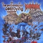Evil Addiction Destroying Machine by Mortification