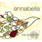 Say Goodnight by Annabella