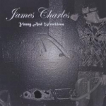 Young &amp; Wreckless by James Charles