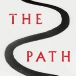 The Path: A New Way to Think About Everything