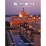 Indian Spa: Ayurveda Yoga Wellness Beauty