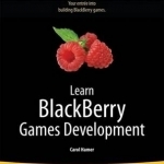 Learn BlackBerry Games Development