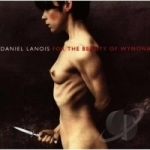 For the Beauty of Wynona by Daniel Lanois