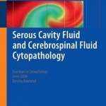 Serous Cavity Fluid and Cerebrospinal Fluid Cytopathology: 2012