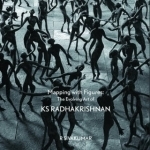 Mapping with Figures: The Evolving Art of K S Radhakrishnan