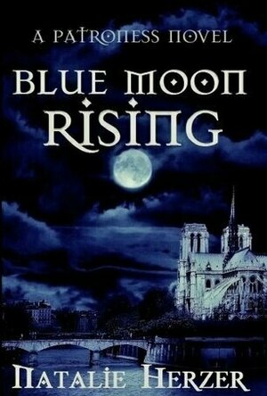 Blue Moon Rising (The Patroness, #1)