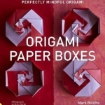 Perfectly Mindful Origami - Origami Paper Boxes