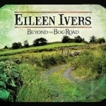 Beyond the Bog Road by Eileen Ivers