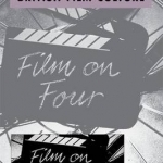 Channel 4 and British Film Culture: Journal of British Cinema and Television: Volume 11, Issue 4