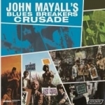Crusade Mono by John Mayall &amp; The Bluesbreakers / John Mayall