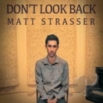Don&#039;t Look Back by Matt Strasser