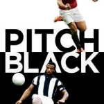 Pitch Black: The Story of Black British Footballers