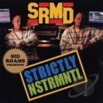 Strictly NSTRMNTL by Sid Roams