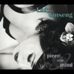 Piece of My Mind by Lady Ginseng