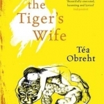 The Tiger&#039;s Wife
