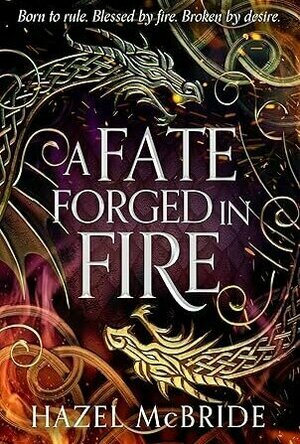 A Fate Forged in Fire (Bonded to Beasts #1)