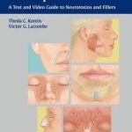 Cosmetic Injection Techniques: A Text and Video Guide to Neurotoxins and Fillers