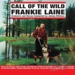 Call of the Wild by Frankie Laine
