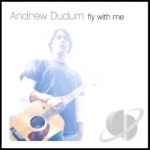 Fly With Me by Andrew Dudum