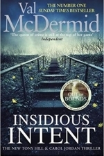 Insidious Intent: Tony Hill and Carol Jordan, Book 10