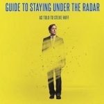 Get off the Grid!: Saul Goodman's Guide to Staying off the Radar