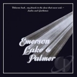 Welcome Back My Friends to the Show That Never Ends: Ladies &amp; Gentlemen, Emerson Lake &amp; Palmer by Emerson, Lake, And Palmer
