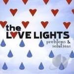 Problems &amp; Solutions by Love Lights