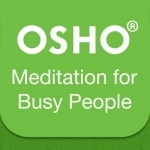 OSHO Meditation for Busy People