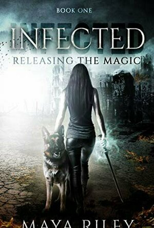 Infected (Releasing the Magic #1)