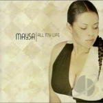 All My Life by Maysa