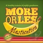Mastication by More or Les Les Seaforth