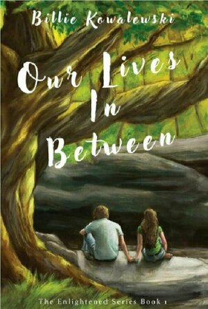 Our Lives in Between (Enlightened #1)