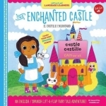 Lift-a-Flap Language Learners: The Enchanted Castle: An English/Spanish Lift-a-Flap Fairy Tale Adventure