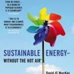 Sustainable Energy - Without the Hot Air