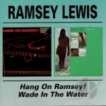 Hang on Ramsey/Wade in the Water by Ramsey Lewis