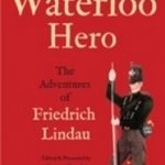 A Waterloo Hero: The Adventures of Friedrich Lindau