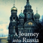 A Journey into Russia