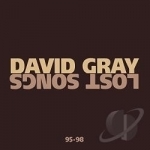 Lost Songs 95-98 by David Gray