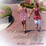 California Dreaming 2008 by MonaLisa
