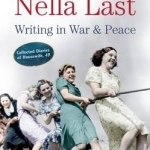 The Diaries of Nella Last: Writing in War and Peace