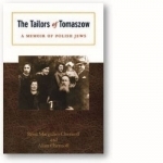 The Tailors of Tomaszow: A Memoir of Polish Jews