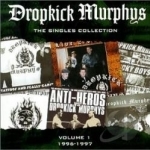 Singles Collection, Vol. 1 by Dropkick Murphys