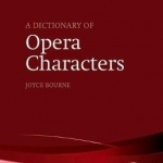 A Dictionary of Opera Characters